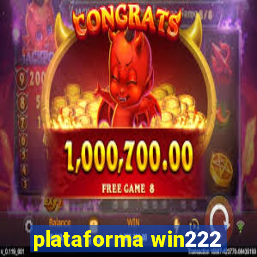 plataforma win222